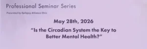 May 28, 2026, seminar … “Is the Circadian System the Key to Better Mental Health?”
